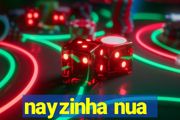 nayzinha nua